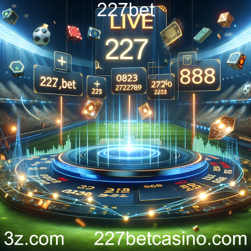 Apostas Ao Vivo na 227bet: A Emoção em Tempo Real